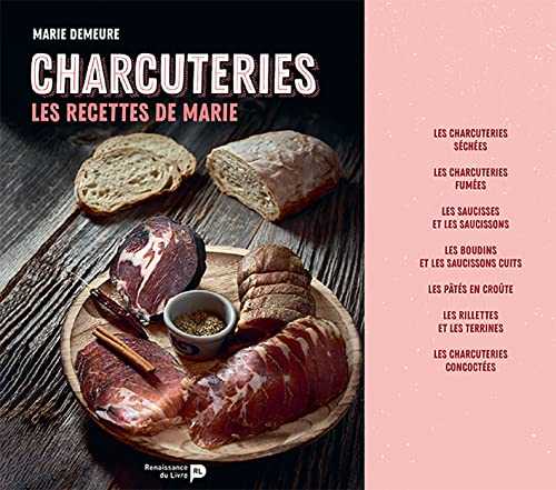 Les charcuteries de Marie: Les recettes de Marie