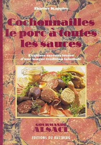 Les cochonailles - le porc à toutes les sauces