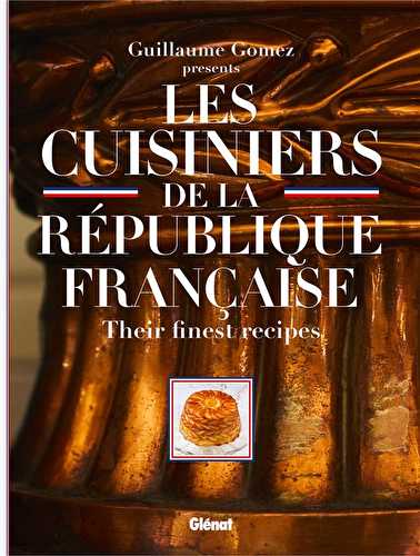 Les cuisiniers de la république francaise - les meilleures recettes