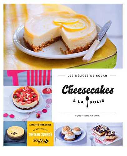 Les delices de solar - cheesecakes à la folie