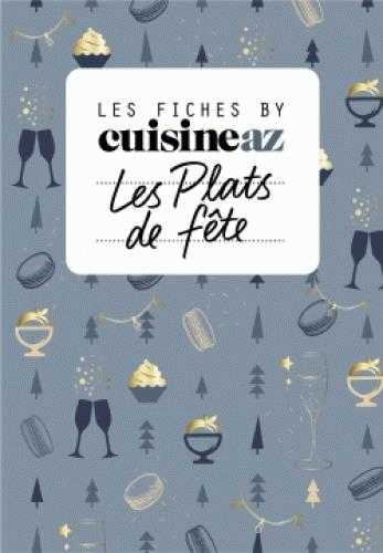 Les fiches cuisine az - recettes de fête