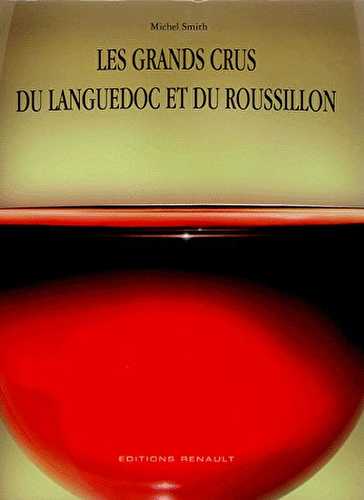 Les grands crus du languedoc roussillon