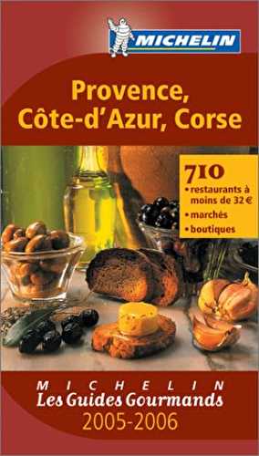 Les Guides Gourmands : Provence - Côte-d'Azur - Corse