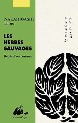 Les herbes sauvages: Récits d'un cuisinier