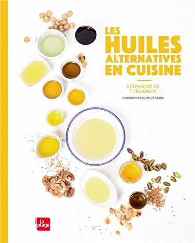 Les huiles alternatives en cuisiner