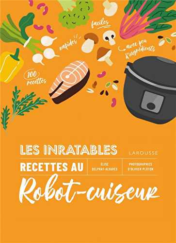 Les inratables recettes au robot-cuiseur