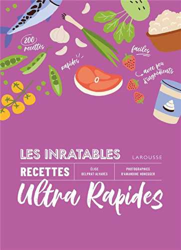 Les inratables recettes ultra rapides