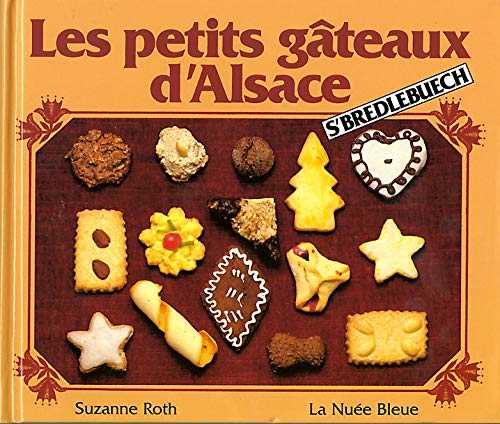 Les petits gâteaux d'Alsace : S'bredlebuech