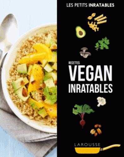 Les petits inratables - recettes vegan inratables