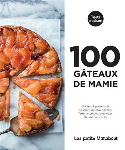 Les petits marabout - 100 gâteaux de mamie