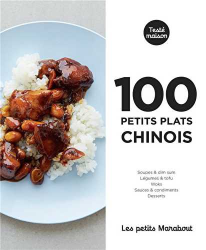 Les petits marabout - 100 petits plats chinois