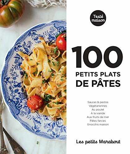 Les petits Marabout - 100 petits plats de pâtes
