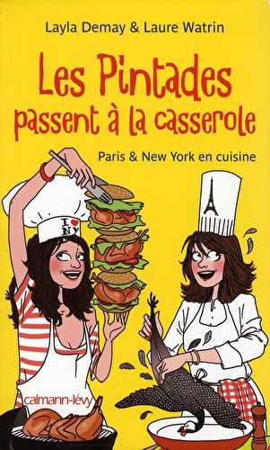 Les pintades passent à la casserole - paris et new york en cuisine