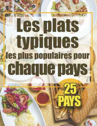 Les plats typiques les plus populaires pour chaque pays: DÉCOUVREZ LES PLATS DE 25 PAYS DANS LE MONDE, pour voyager depuis sa cuisine : Recette ... recette australienne . Meilleure recette