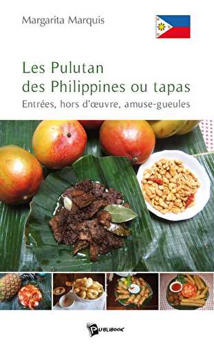 Les pulutan des philippines ou tapas - entrées, hors d'oeuvre, amuse-gueules