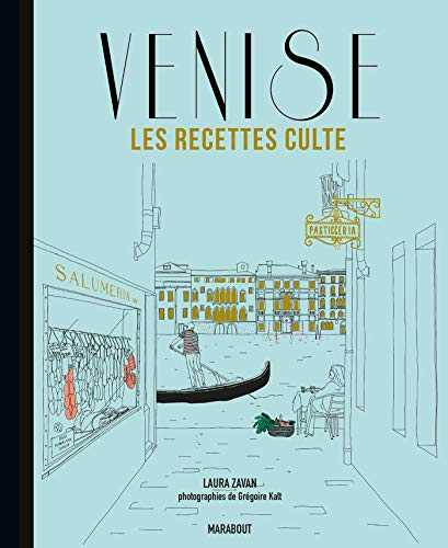 Les recettes culte - Venise