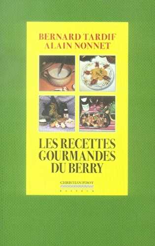 Les recettes gourmandes du berry