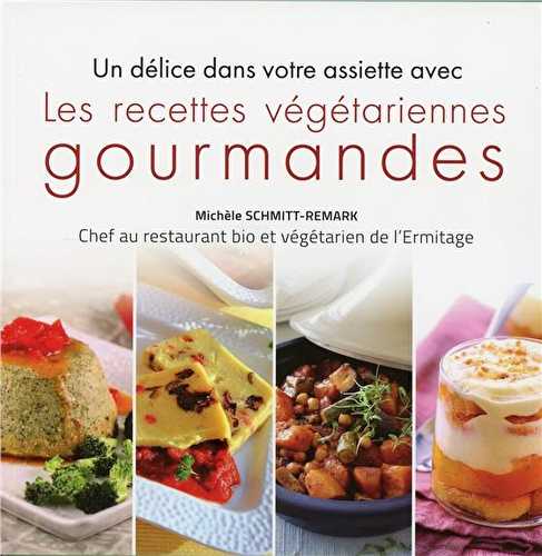 Les recettes végétariennes gourmandes - un délice dans votre assiette