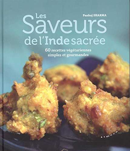 Les saveurs de l'Inde sacrée