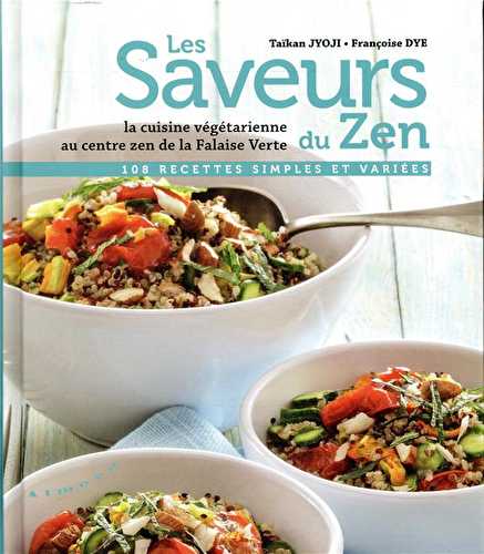 Les saveurs du zen - la cuisine végétarienne au centre zen de la falaise verte