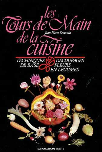 Les tours de main de la cuisine (2e édition)