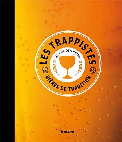 Les trappistes - bières de tradition