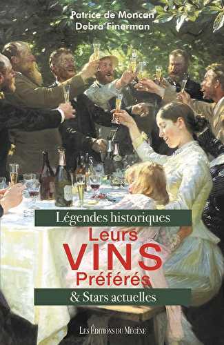 Leurs vins préférés : les personnages historiques et les stars actuelles