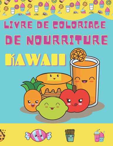 LIVRE DE COLORIAGE DE NOURRITURE KAWAII: Dessert mignon, muffin, bonbons, crème glacée, chocolat, nourriture, Pages de coloriage faciles, des dessins ... couleurs pusheen, livre de coloriage relaxant