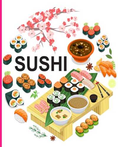 Livre de recettes Sushis: Livre de mes recettes Sushis et Makis: Carnet de 120 pages à compléter soi-même | une recette par page | Pour passionné(e) ... | format pratique 8 x 10 pouces (20 x 25 cm)