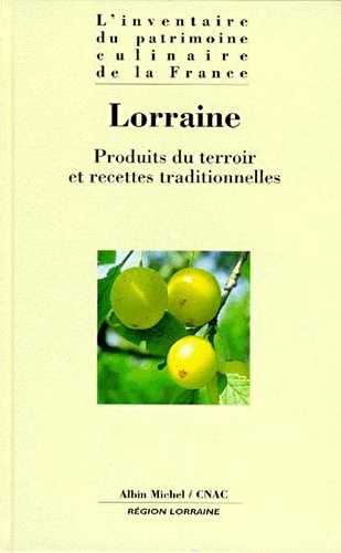 Lorraine : produits du terroir et recettes traditionnelles