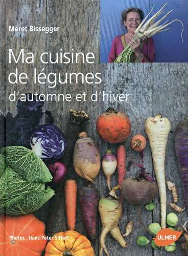 Ma cuisine de légumes d'automne et d'hiver