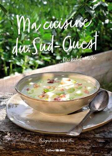 Ma cuisine paysanne du sud-ouest