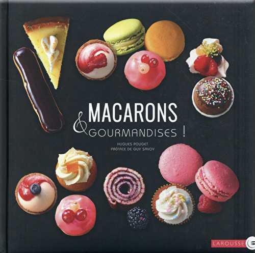 Macarons & gourmandises !