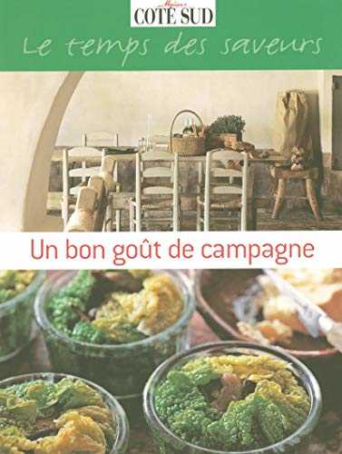 Maisons Cote Sud - Le Temps des Saveurs - Un bon goût de campagne