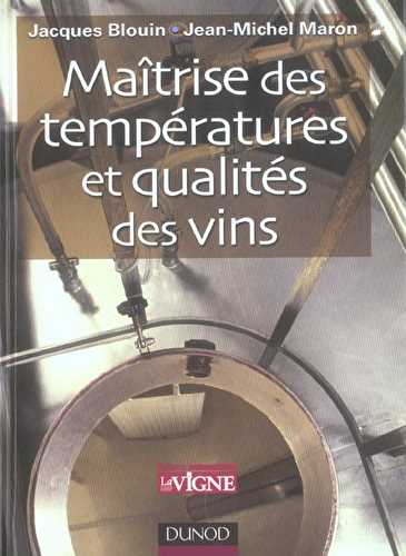 Maitrise des temperatures et qualites des vins