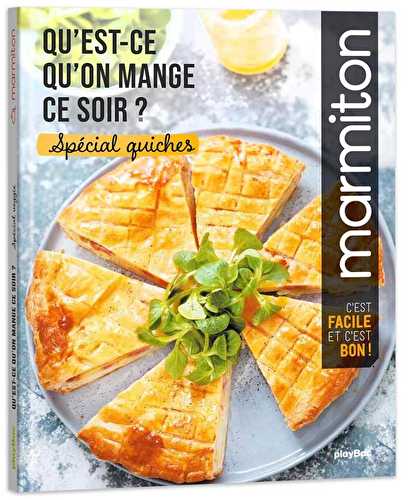 Marmiton : qu'est-ce qu'on mange ce soir ? - tartes et quiches