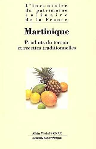 Martinique - produits du terroir et recettes traditionnelles