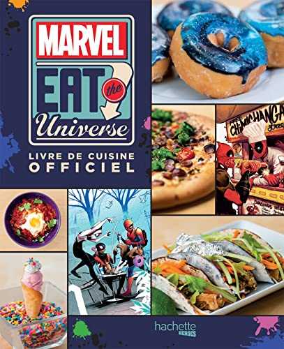 Marvel - Eat the universe: Livre de cuisine officiel