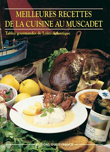 Meilleures recettes de la cuisine au muscadet