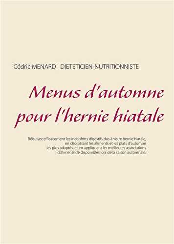 Menus d'automne pour l'hernie hiatale