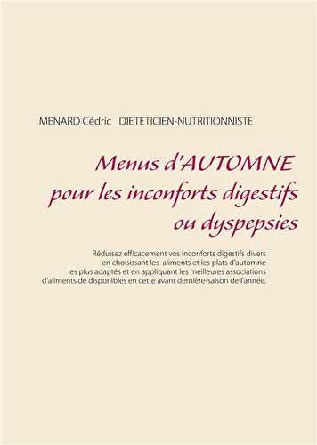 Menus d'automne pour les inconforts digestifs ou dyspepsies