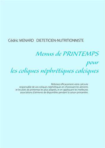 Menus de printemps pour les coliques néphrétiques calciques