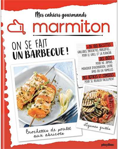 Mes cahiers gourmands marmiton - on se fait un barbecue !