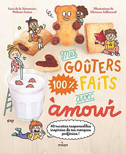 Mes goûters 100 % faits avec amour