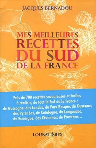 Mes meilleures recettes du sud de la France