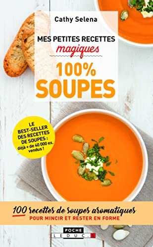 Mes petites recettes magiques - Soupes