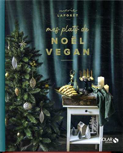 Mes plats de noël vegan