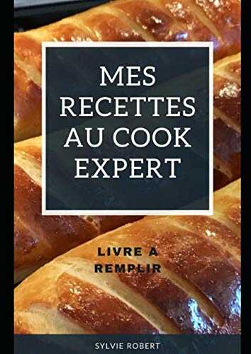 Mes recettes au Cook Expert: Livre à remplir