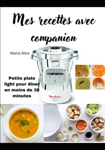 Mes Recettes avec companion: Petits plats light pour dîner en moins de 30 minutes