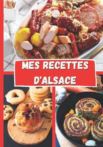 Mes Recettes d'Alsace: Cahier de recettes à remplir - 50 fiches à compléter avec vos propres recettes - Livre de cuisine alsacienne - Carnet à personnaliser